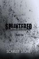 Splintered