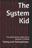 The System Kid