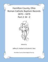 Hamilton County, Ohio Roman Catholic Baptism Records - 1870 - 1879
