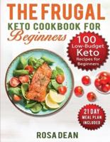 The Frugal Keto Cookbook for Beginners