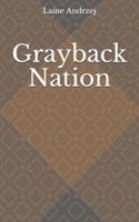 Grayback Nation