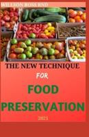 The New Technique for Food Preservation 2021