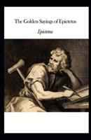 The Golden Sayings of Epictetus