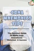 CRNA Mnemonics Tips
