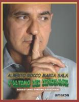 Alberto Rocco Maria Sala "l'ultimo dei Dinosauri"