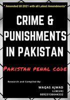 Crime & Punishments in Pakistan: Pakistan Penal Code