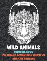 Wild Animals - Coloring Book - 100 Animals designs in a variety of intricate patterns