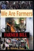 We Are Farmers : The Farm Bill 2020-2021