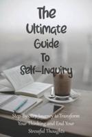 The Ultimate Guide To Self-Inquiry