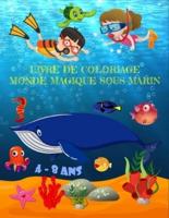 Livre De Coloriage Monde Magique Sous-marin: Pour Les Enfants De 4 à 8 Ans