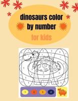 dinosaur color by number for kids: beautiful Super Edition, Coloring Book for Kids Ages 4-8 - Color by Numbers for Children - Color by Numbers for Kids Ages 4-8 - Size: 8,5 x 11 Inches, Approx. A4