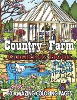 Country Farm Coloring Book 50 Amazing Coloring Pages