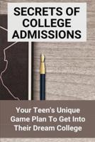 Secrets Of College Admissions
