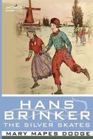 Hans Brinker - The Silver Skates