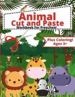 Animal Cut and Paste Workbook For Preschool