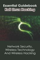 Essential Guidebook Kali Linux Hacking