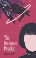 The Business Psychic: A paranormal cozy mystery with sass