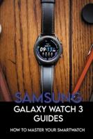 Samsung Galaxy Watch 3 Guides