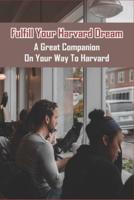 Fulfill Your Harvard Dream