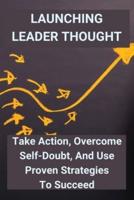 Launching Leader Thought
