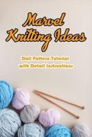 Marvel Knitting Ideas