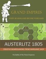 AUSTERLITZ 1805: The Battle of The Three Emperors