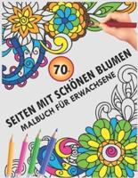 70+ Seiten Mit Schonen Blumen Malbuch Für Erwachsene