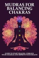 Mudras For Balancing Chakras