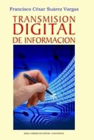 Transmisión digital de la información: Guía fundamental para el estudiante de Electrónica
