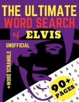 The Ultimate word search of Elvis: Puzzle Book for rock, rock and roll music and King of Rock'n'roll fans of all ages