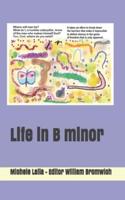 Life in B Minor