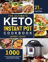 The Ultimate Keto Instant Pot Cookbook