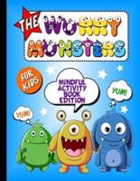 The Worry Monsters Mindful Activity Book Edition: For Kids - Colouring In Pages, How To Draw Monsters, Sketch & Story & Finger Maze Breathing Exercise Book