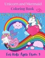 Unicorn and Mermaid Coloring Book For Kids Ages From 3