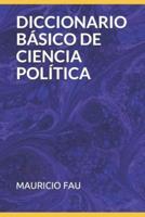 Diccionario Básico De Ciencia Política