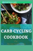 THE LATEST CARB CYCLING COOKBOOK For Novices And Dummies