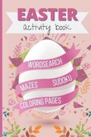 Easter Activity Book: Puzzle Book with Mazes, Wordsearch, Sudoku, and Coloring Pages with Easter Eggs   Pocket Size   for Girls, Teens, Adults