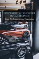 Successful Sales Career In Car Business