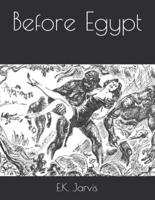 Before Egypt