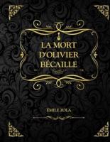 La mort d'Olivier Bécaille: Émile Zola