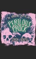 The terrifying tale of the Perilous Prock