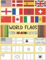 World flags : the coloring book // all the flags of the world // have fun and explore\ a great gift for geography lovers \ for kids and adults //  large size for more color