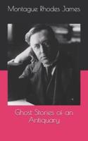 Ghost Stories of an Antiquary