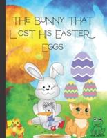 The Bunny that lost his Easter Eggs