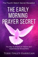 The Early Morning Prayer Secret