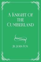 A Knight of the Cumberland : Royal Edition