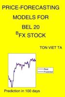 Price-Forecasting Models for BEL 20 ^BFX Stock