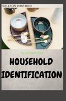 The Complete Household Identification for Starters and Experts