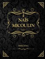 Naïs Micoulin: Émile Zola