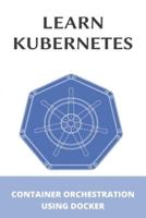 Learn Kubernetes